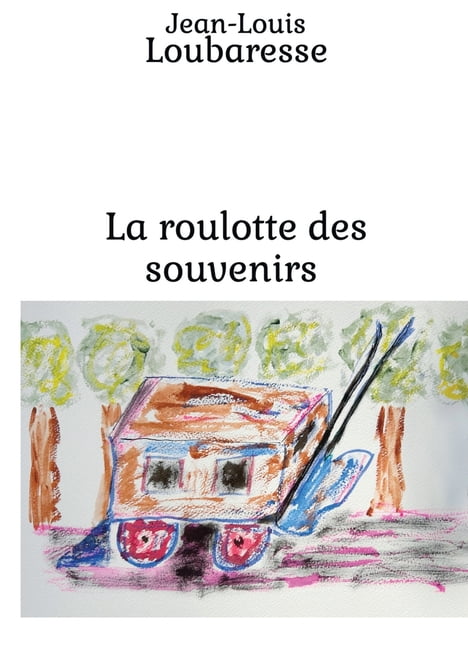 La roulotte des souvenirs, (Paperback)