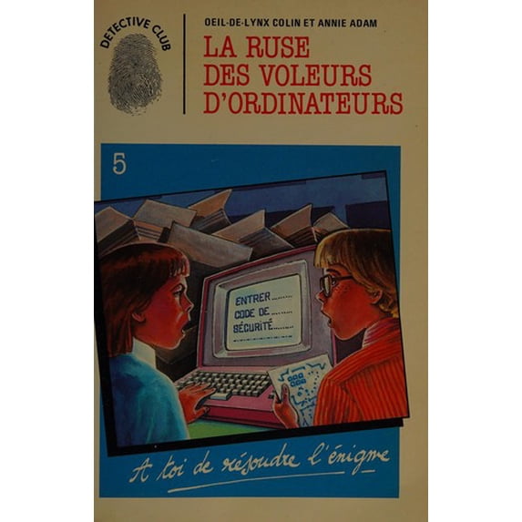 Pre-Owned La ruse des voleurs d'ordinateurs 9782762546040