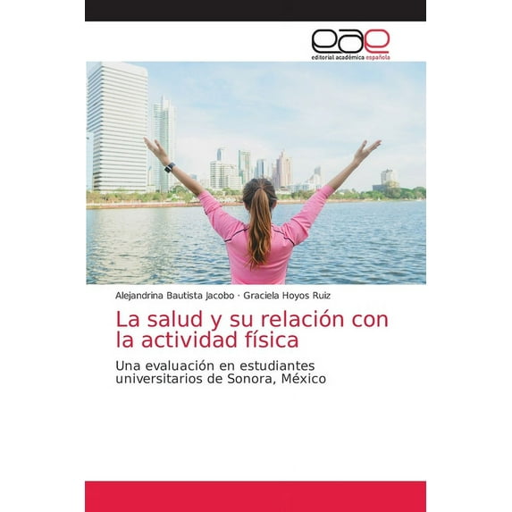 La salud y su relación con la actividad física (Paperback)