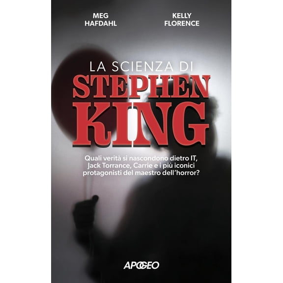 Meg Hafdahl,Kel La scienza di Stephen King. Quali verit si nascondono dietro It, J (Paperback)