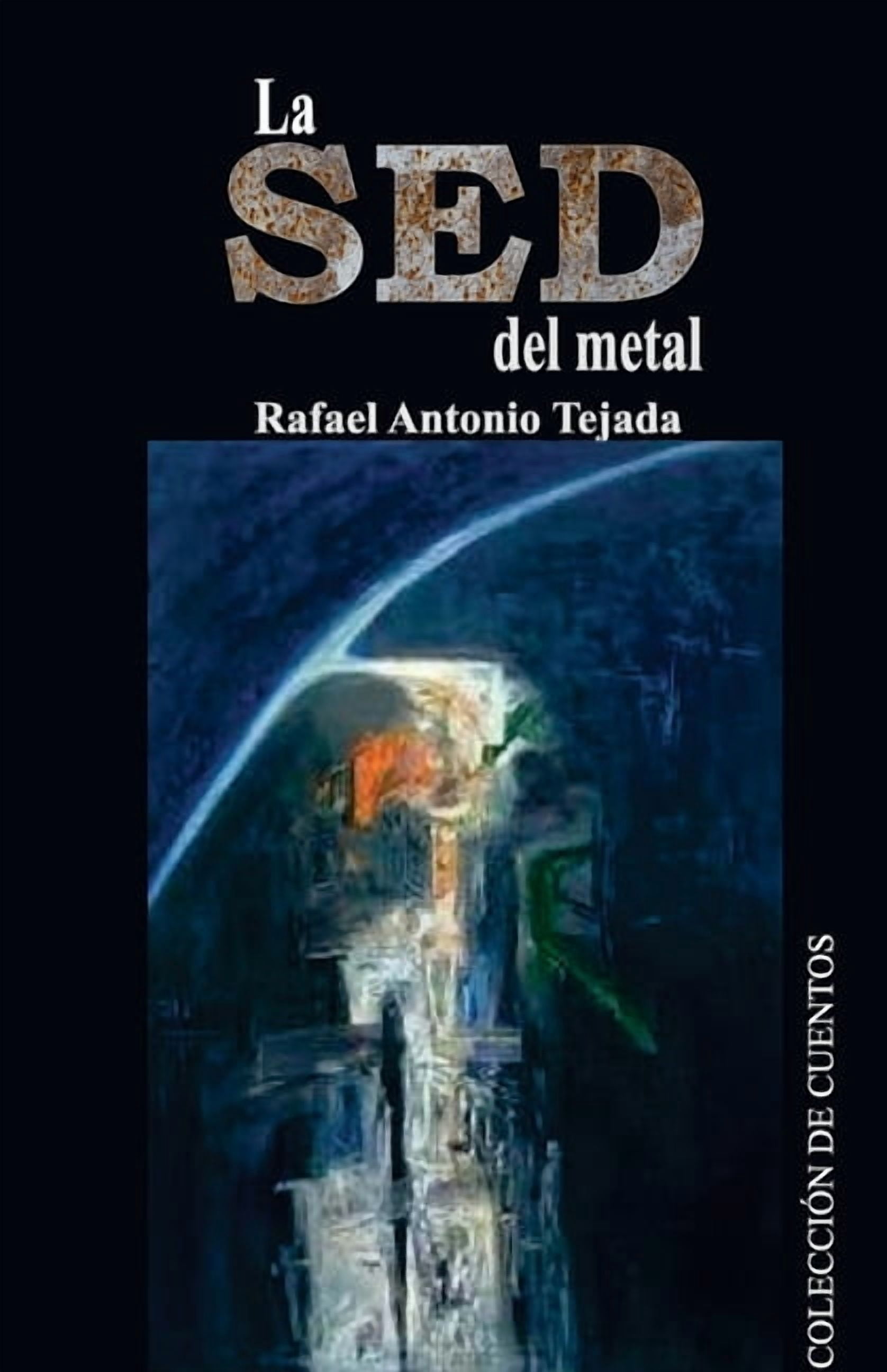 La sed del metal, (Paperback)