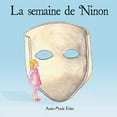 thumbnail image 1 of La semaine de Ninon, (Paperback), 1 of 1