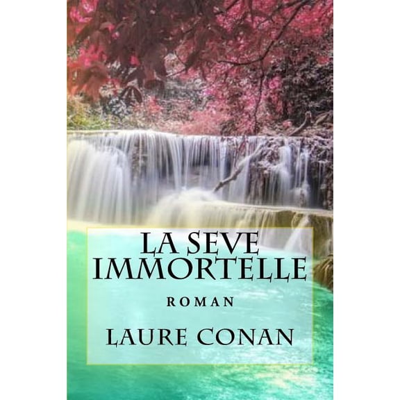 La seve immortelle: roman (Paperback)
