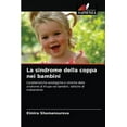 thumbnail image 1 of La sindrome della coppa nei bambini (Paperback), 1 of 1