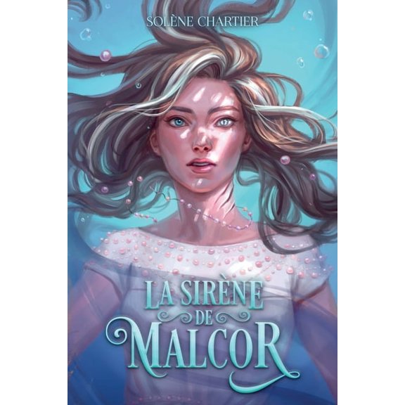 La sirne de Malcor: un One-Shot de fantasy Young Adult, (Paperback)