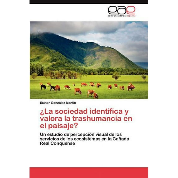 ¿La sociedad identifica y valora la trashumancia en el paisaje? (Paperback)