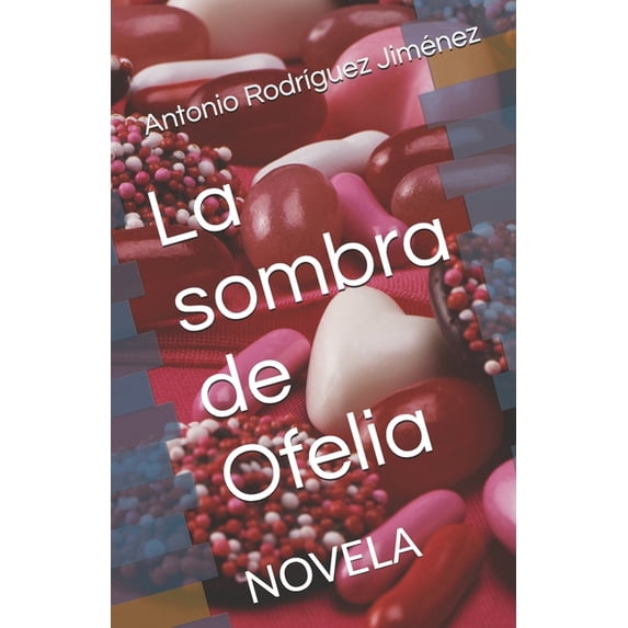 La sombra de Ofelia: Novela, (Paperback)