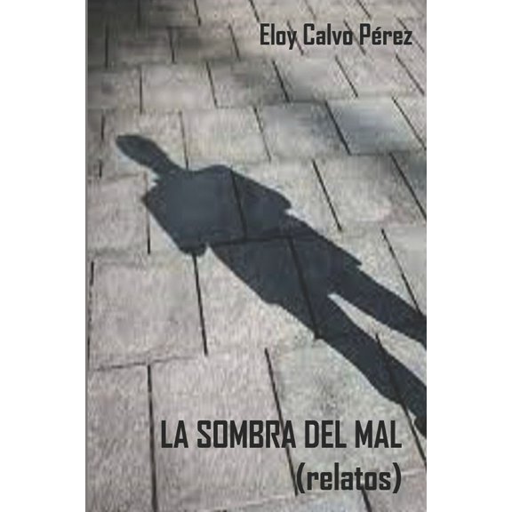 La sombra del mal (relatos), (Paperback)