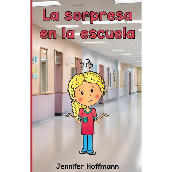 La sorpresa en la escuela, (Paperback)