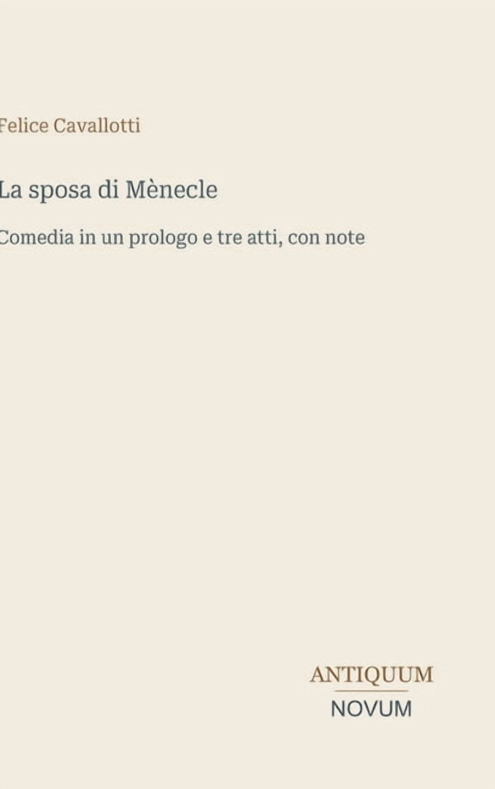 La sposa di Mènecle: Comedia in un prologo e tre atti, con note, (Hardcover)