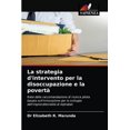 thumbnail image 1 of La strategia d'intervento per la disoccupazione e la povertà (Paperback), 1 of 1