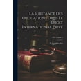 thumbnail image 1 of La substance des obligations dans le droit international privé; Volume 2 (Paperback), 1 of 1