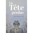 thumbnail image 1 of La tÃªte perdue, (Paperback), 1 of 1