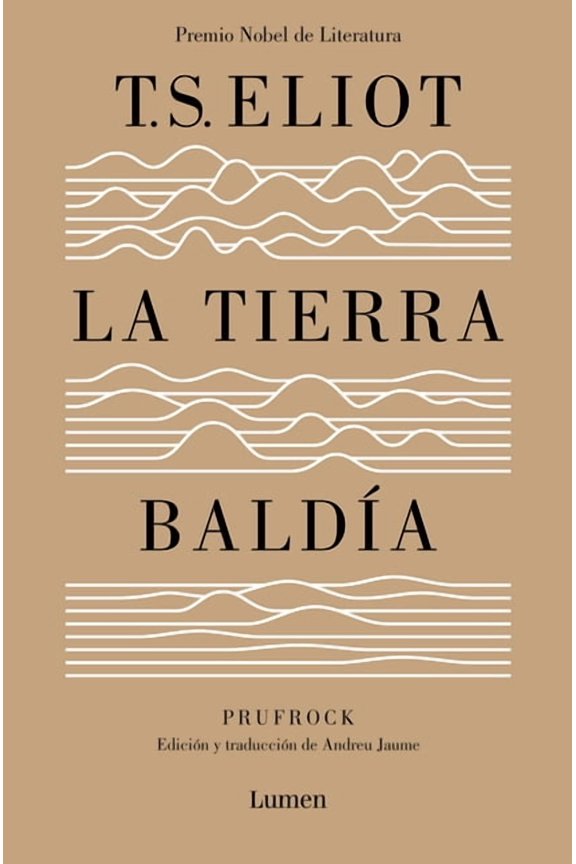 La Tierra Balda (Edicin Especial del Centenario) / The Waste Land (100 Anniver Sary Edition), (Paperback)