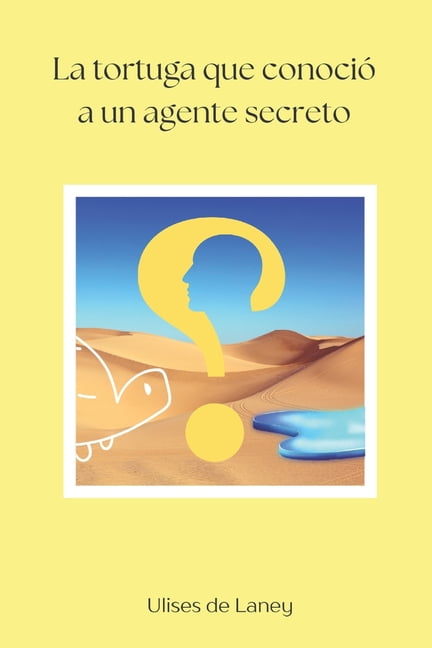 La tortuga que conoció a un agente secreto (Paperback)