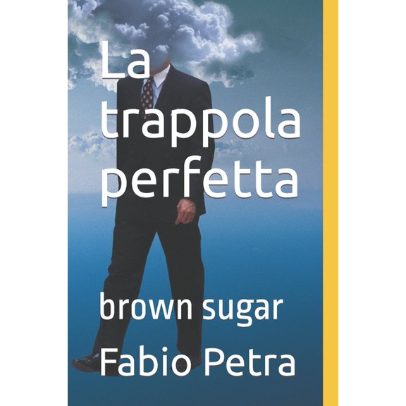 La trappola perfetta : brown sugar (Paperback)