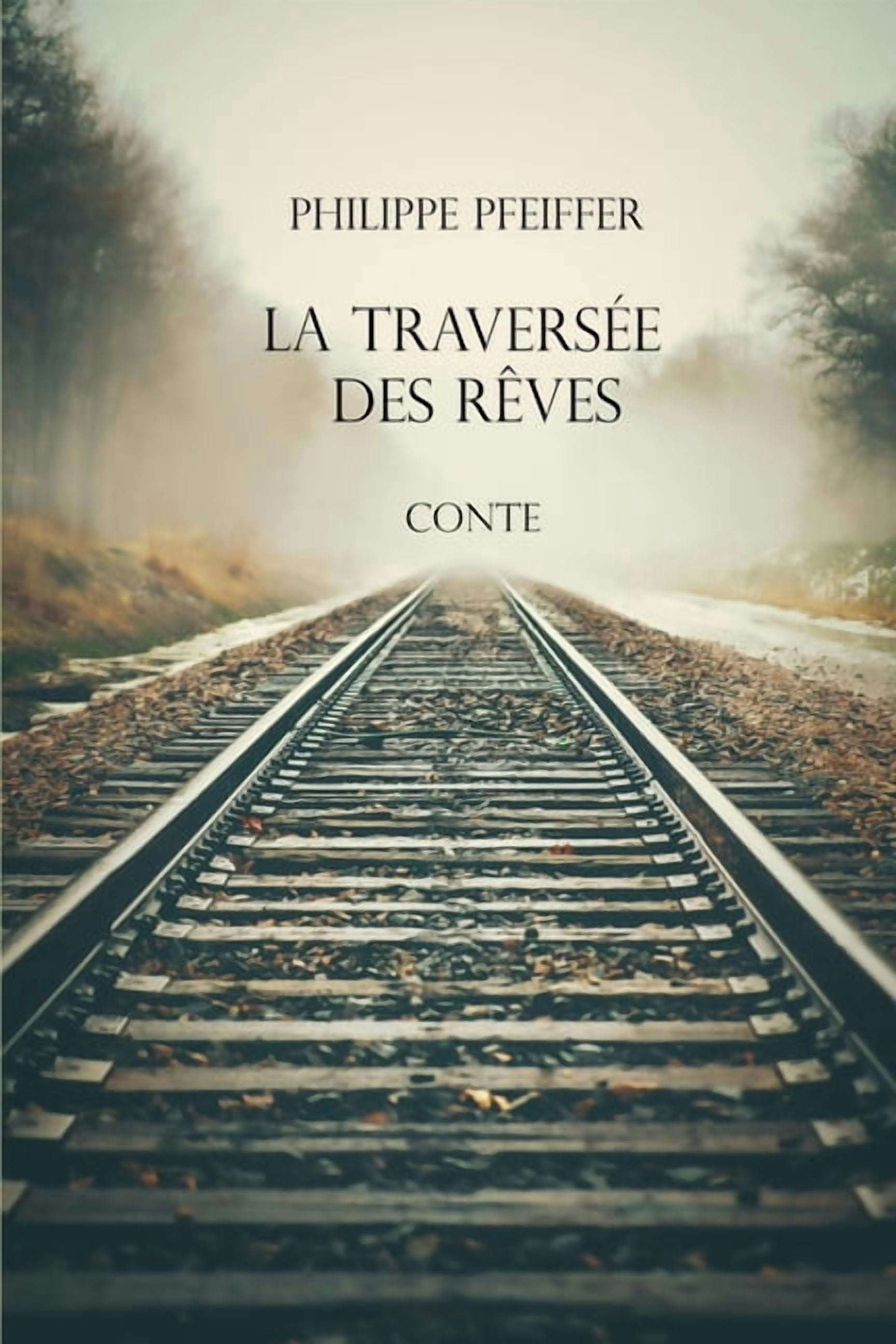 La traversée des rêves: Conte, (Paperback)