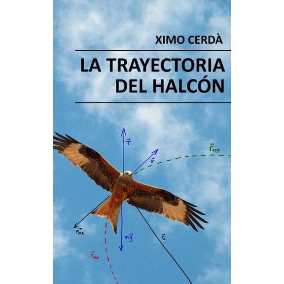 La trayectoria del halcn, (Paperback)