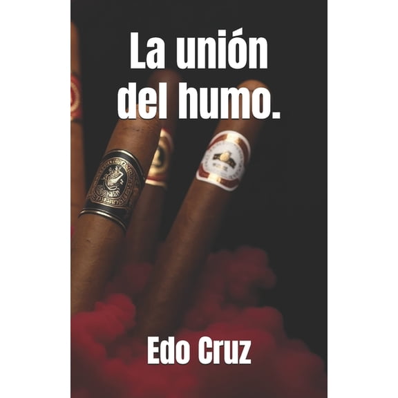 La unin del humo., (Paperback)