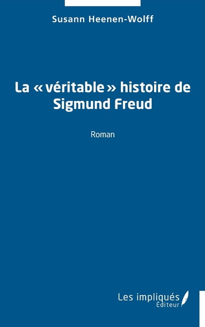 La véritable histoire de Sigmund Freud, (Paperback)