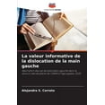 thumbnail image 1 of La valeur informative de la dislocation de la main gauche (Paperback), 1 of 1