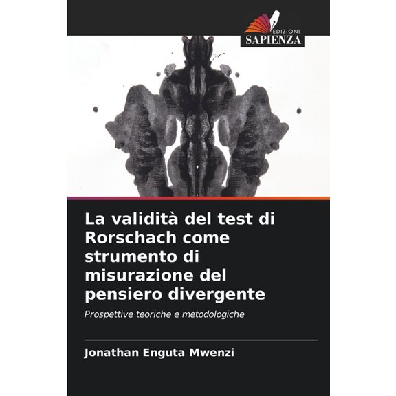 La validit del test di Rorschach come strumento di misurazione del pensiero divergente, (Paperback)