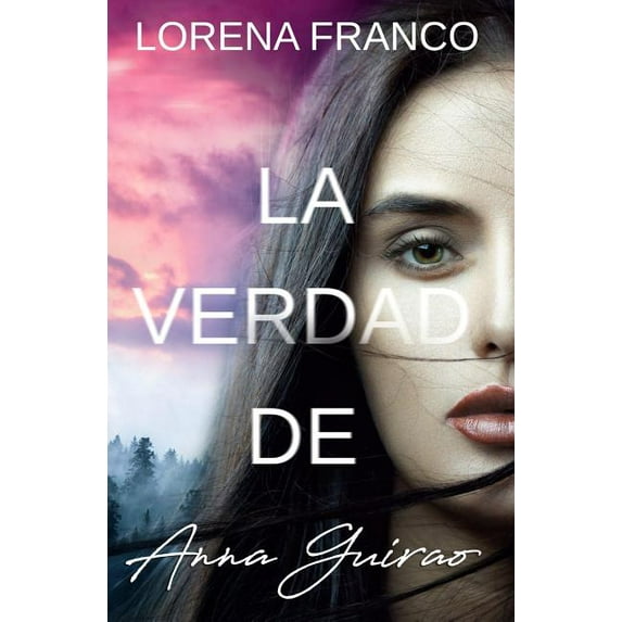 Intriga Y Suspense Anna & Vera La verdad de Anna Guirao, Book 1, (Paperback)
