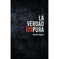 thumbnail image 1 of La verdad impura, 1 of 1