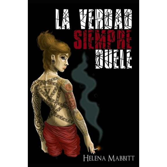 La verdad siempre duele (Paperback)