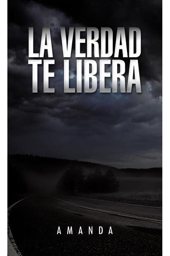 La Verdad Te Libera (Hardcover)