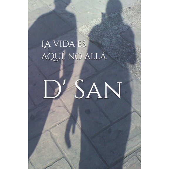 La vida es aqu, no all., (Paperback)