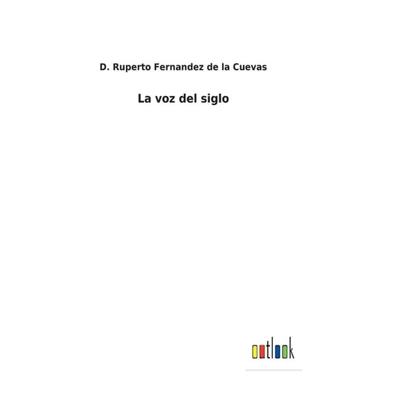 La voz del siglo (Hardcover)