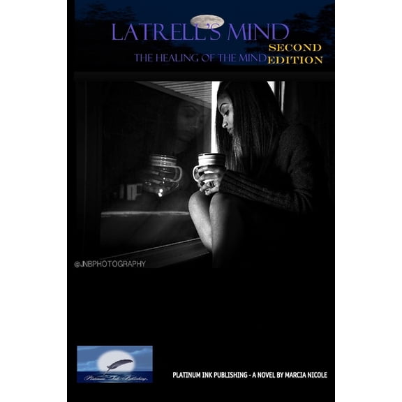 Heart Mind Body and Soul LaTrell's Mind: The Healing of the Mind, Book 2, (Paperback)