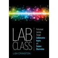 thumbnail image 1 of Lab Class: Professional Learning Through Collaborative Inquiry and Student Observation (Paperback), 1 of 2
