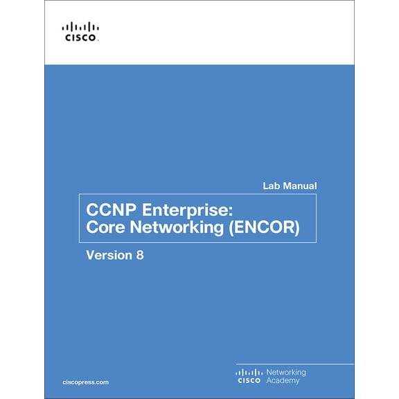 Lab Companion CCNP Enterprise: Core Networking (Encor) V8 Lab Manual, (Paperback)