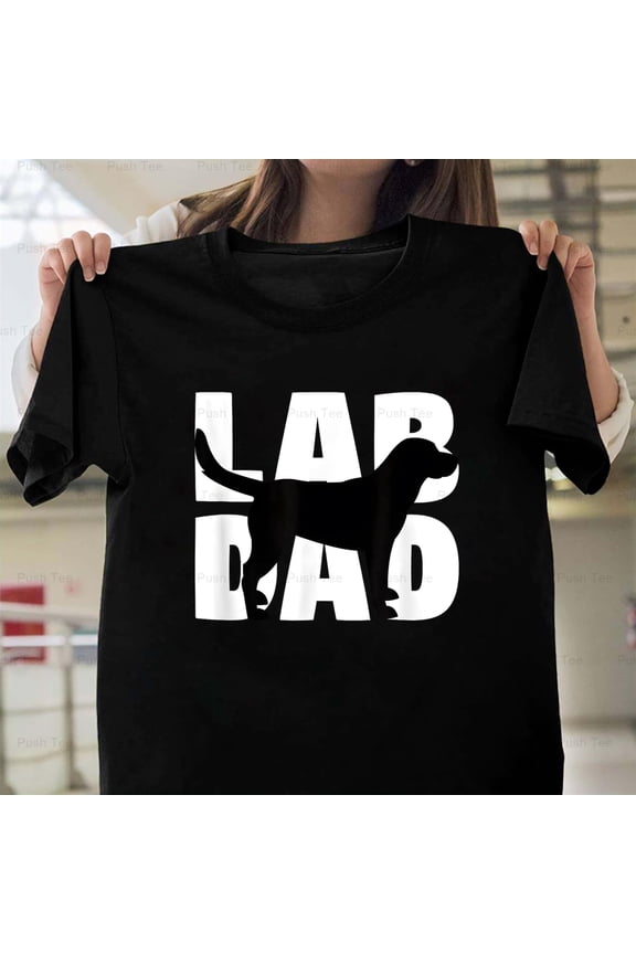 Lab Dad Labrador Retriever Dog Dads Pet Animals Owner Humor New Unisex T-Shirt , up to 5XL