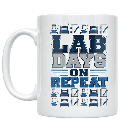 Lab Days on Repeat - Lab Worker - 11 oz Ceramic Coffee Mug