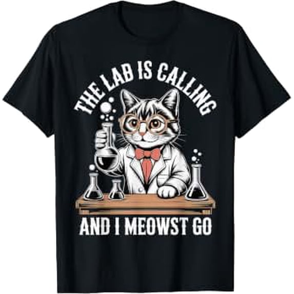 Lab Is Calling And I Meowst Go Science Cat Nerd Classic Theme Everyday ...