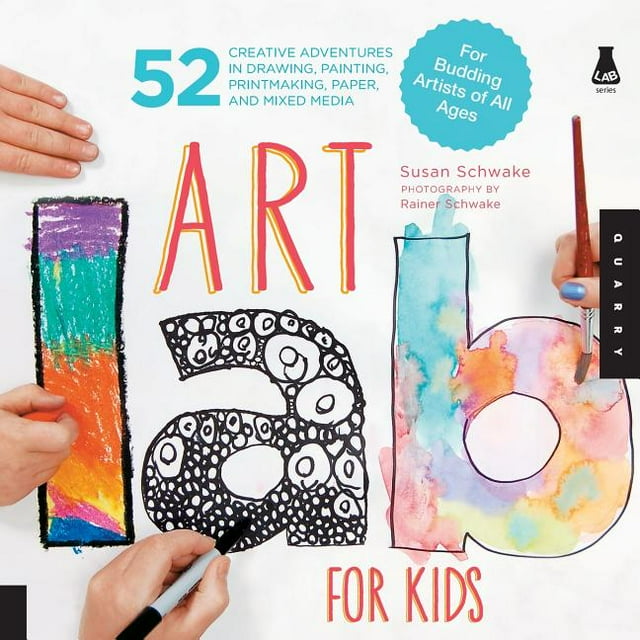 Lab for Kids Art Lab for Kids 52 Creative Adventures in Drawing