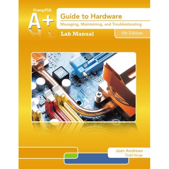 Pre-Owned Lab Manual for Andrews' A+ Guide to Hardware, 6th Paperback