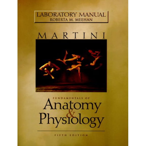 Pre-Owned Lab Manual for Fundamentals of Anatomy & Physiology (Paperback) by Roberta M. Meehan
