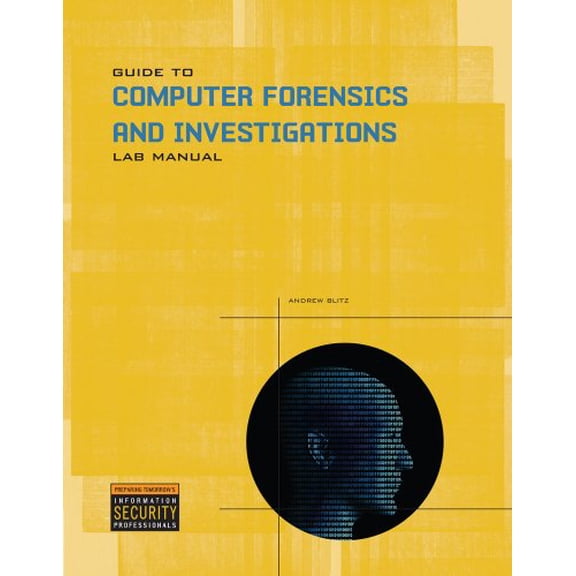 Pre-Owned Lab Manual for Nelson/Phillips/Steuart's Guide to Computer Forensics and Investigations (Paperback) 1435498852 9781435498853