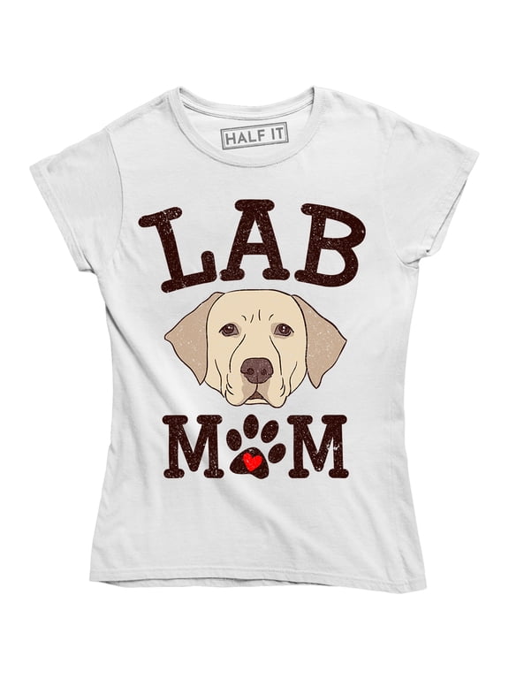 Lab Mom - Pets Dog Puppy Parent Labrador For Dog Lover Women's T-Shirt