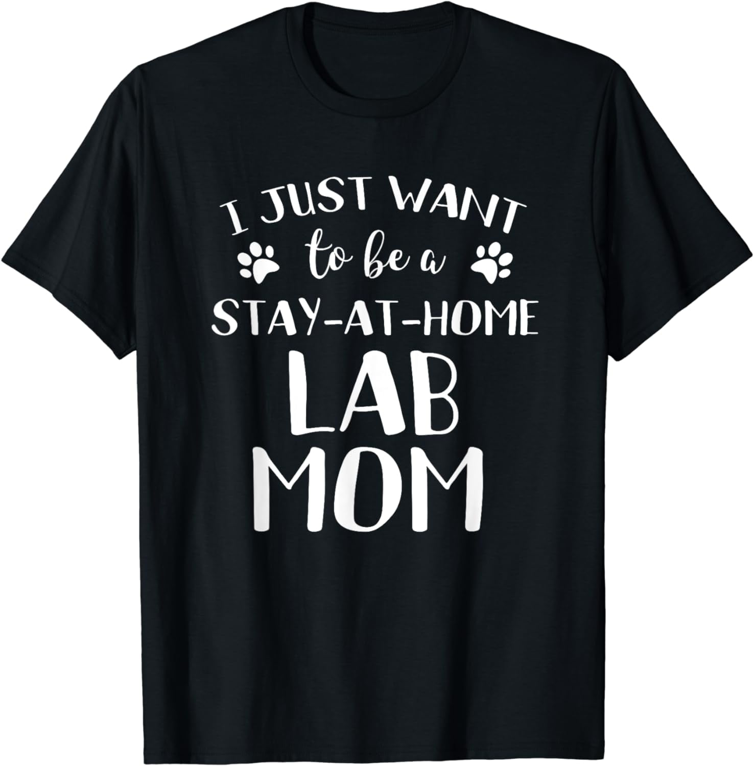 Lab Mom Tshirt Lab Gift Funny Black Yellow Chocolate Lab Dog Lab Mom Tshirt Lab Gift Funny Black Yellow Chocolate Lab Dog