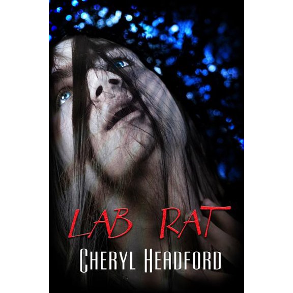 Lab Rat Paperback 1487421656 9781487421656 Cheryl Headford