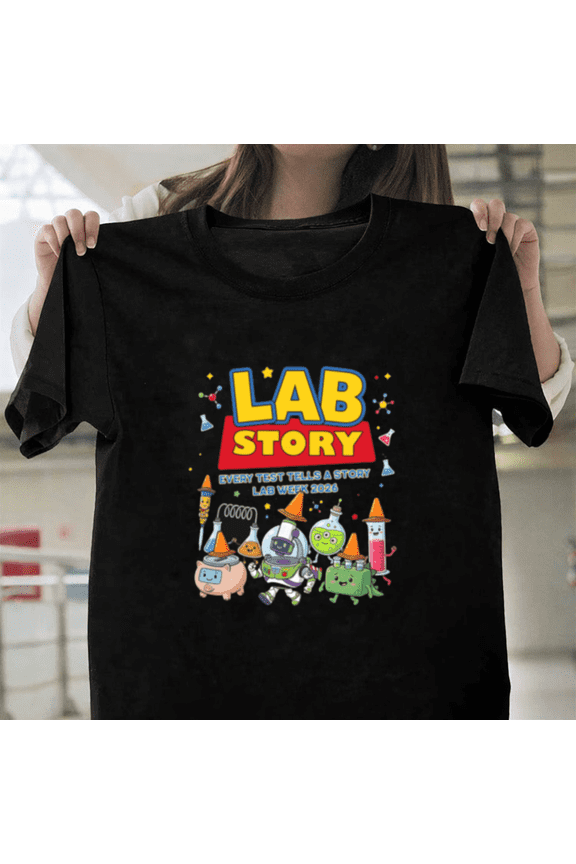 Lab Story Lab Week 2026 Medical Laboratory Technician Team Event Unisex T-Shirt, up to size 3XL.