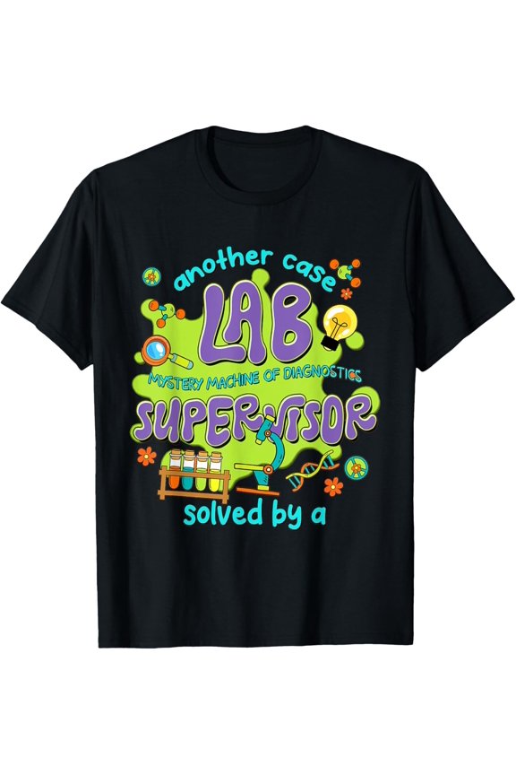 Lab Supervisor Lab Week Clinical Laboratory Pathology Mystery Machine T-Shirt