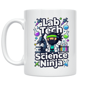 Lab Tech Science Ninja - Healthcare Professional - 11 oz Ceramic Coffee Mug