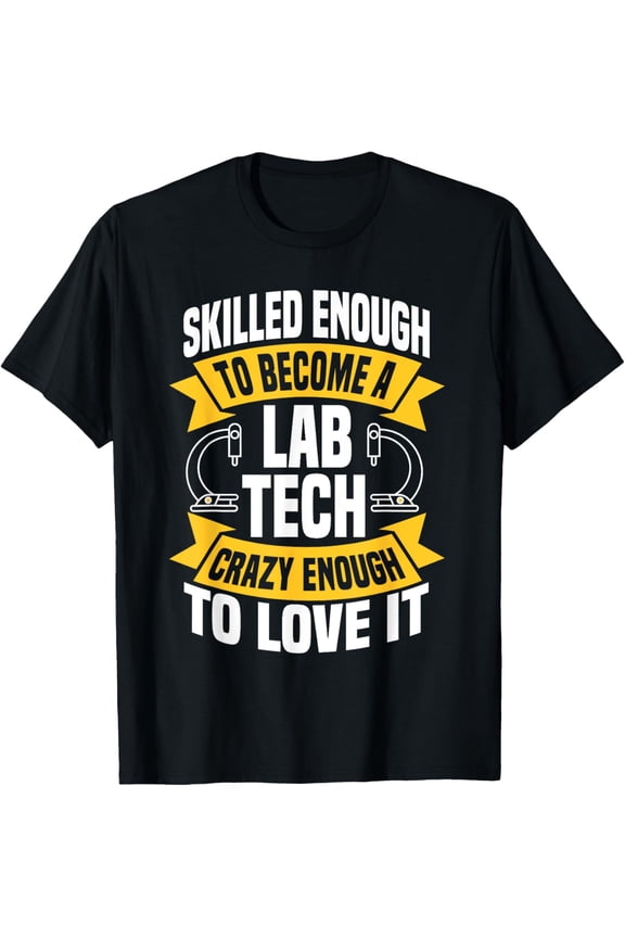 Lab Technician Medical Scientists Tech Laboratory Assistant T-Shirt