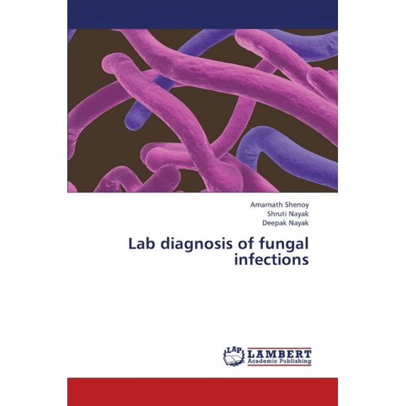 Lab diagnosis of fungal infections (Paperback)